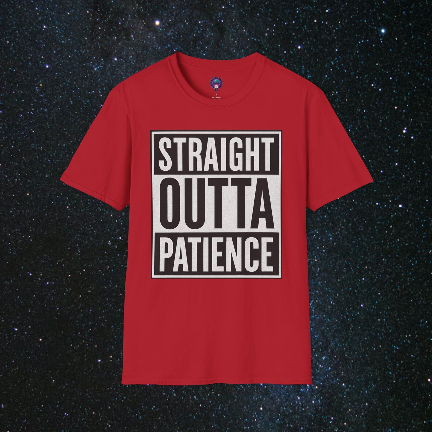 Straight Outta Patience Softstyle T-Shirt