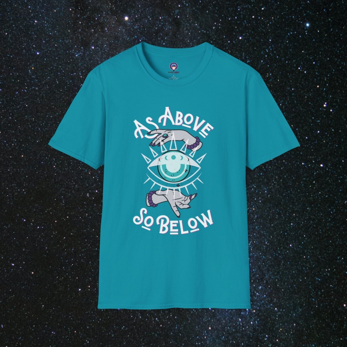 As Above So Below Women's Softstyle T-Shirt - MindLight Apparel - As Above So Below Women's Softstyle T-Shirt - Tropical Blue - S -