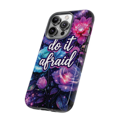 Do It Afraid Flowers Luminex Phone Case