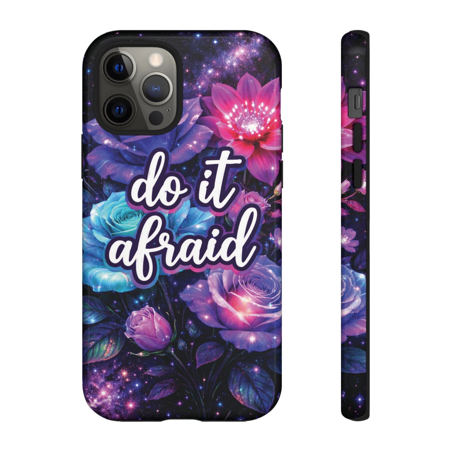 Do It Afraid Flowers Luminex Phone Case