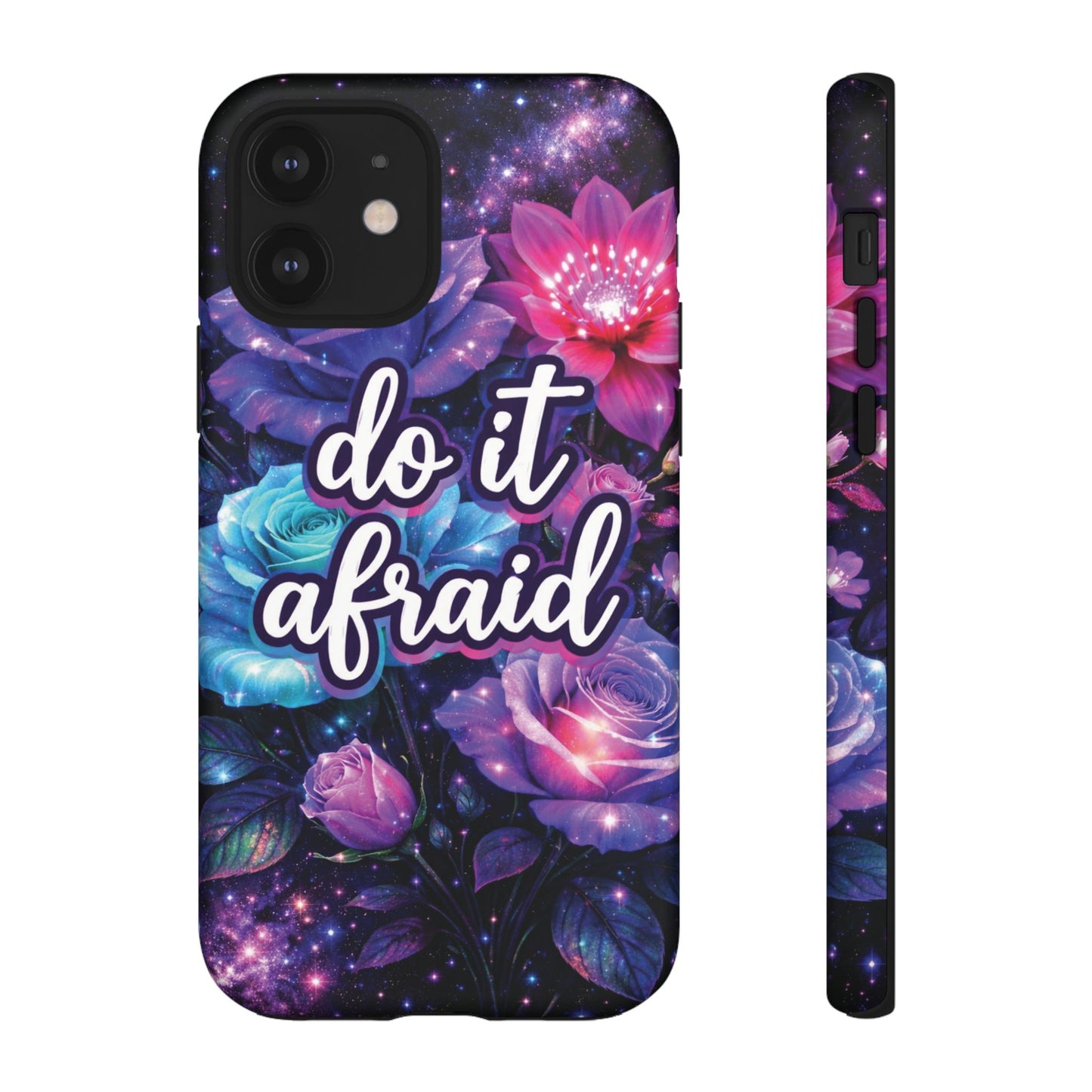 Do It Afraid Flowers Luminex Phone Case