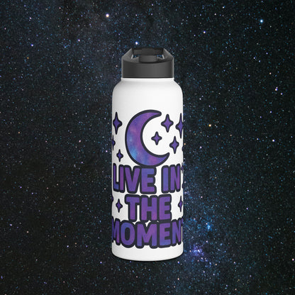 Live In The Moment Stainless Steel Water Bottle