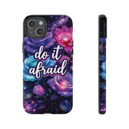 Do It Afraid Flowers Luminex Phone Case