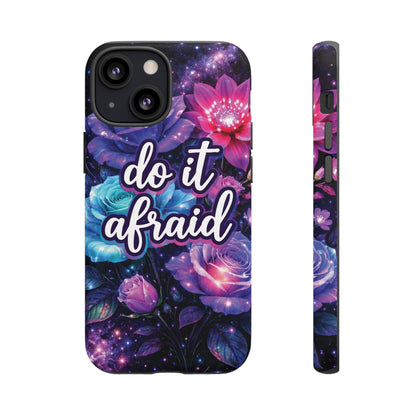 Do It Afraid Flowers Luminex Phone Case