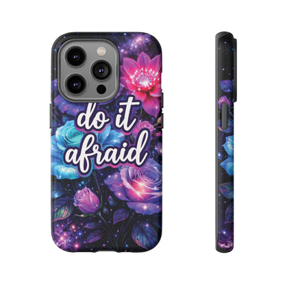 Do It Afraid Flowers Luminex Phone Case