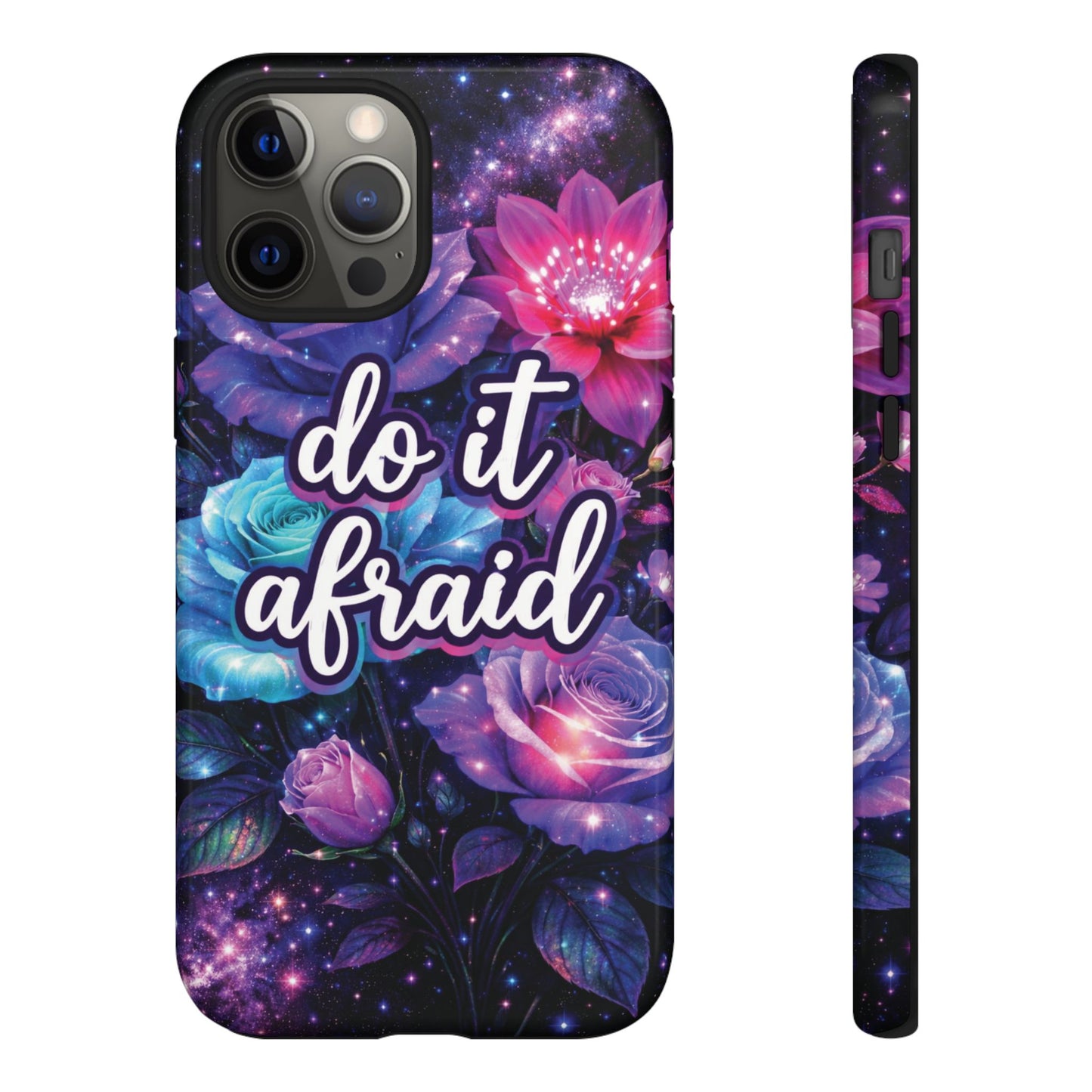 Do It Afraid Flowers Luminex Phone Case