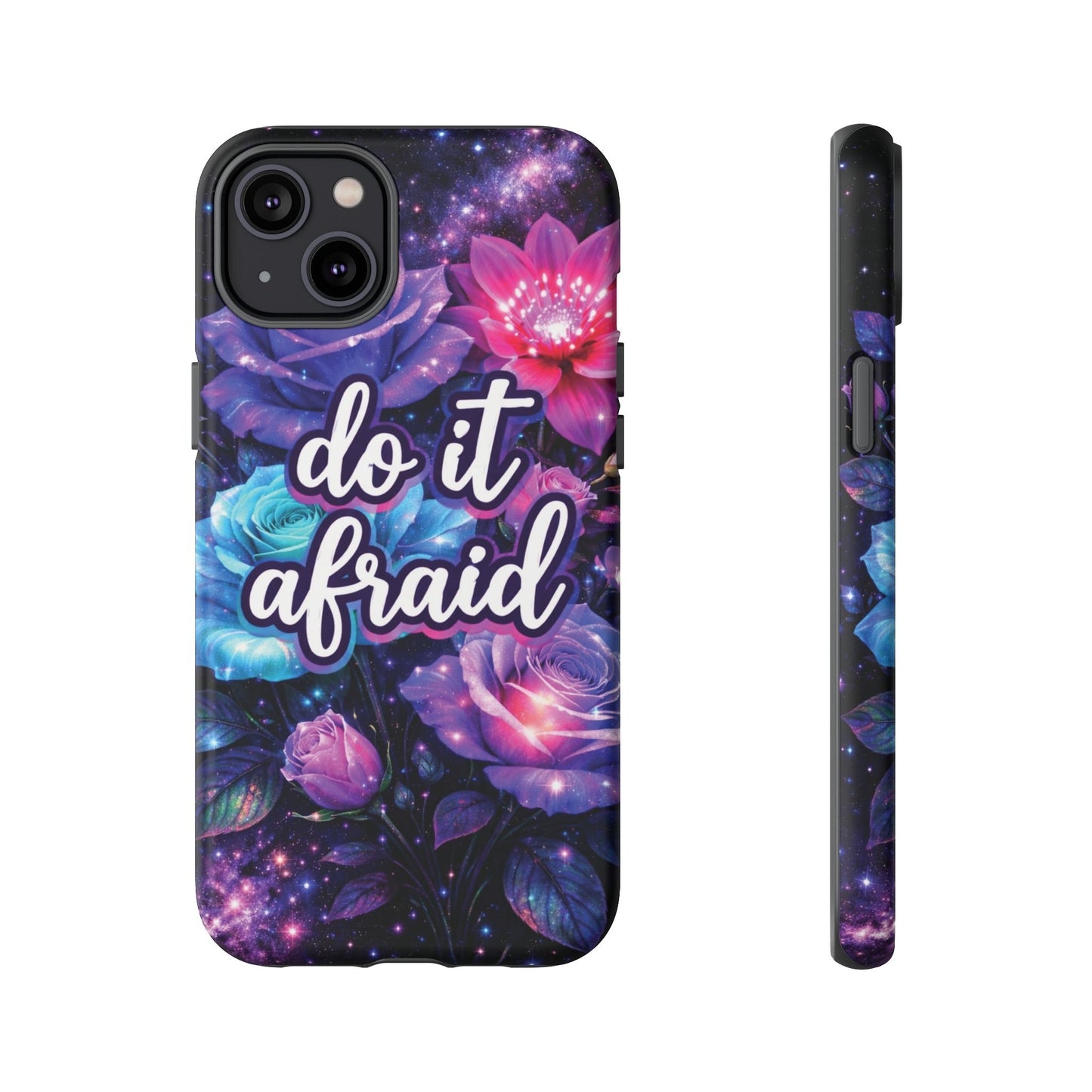 Do It Afraid Flowers Luminex Phone Case