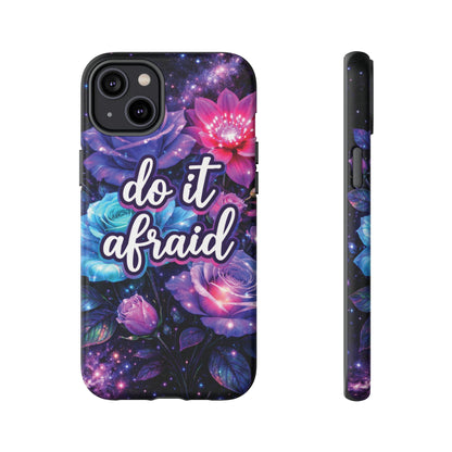 Do It Afraid Flowers Luminex Phone Case