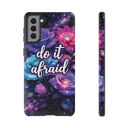 Do It Afraid Flowers Luminex Phone Case
