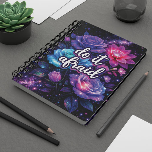 Do It Afraid Spiral Notebook