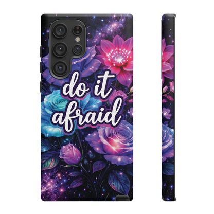 Do It Afraid Flowers Luminex Phone Case