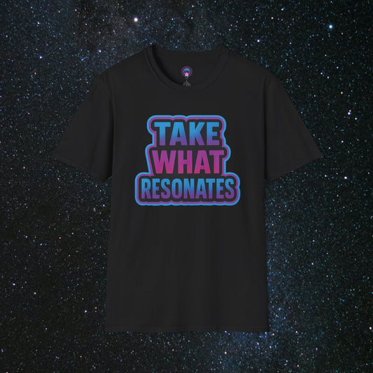 Take What Resonates Softstyle Tee