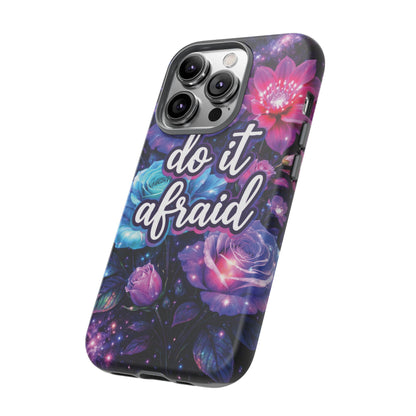Do It Afraid Flowers Luminex Phone Case