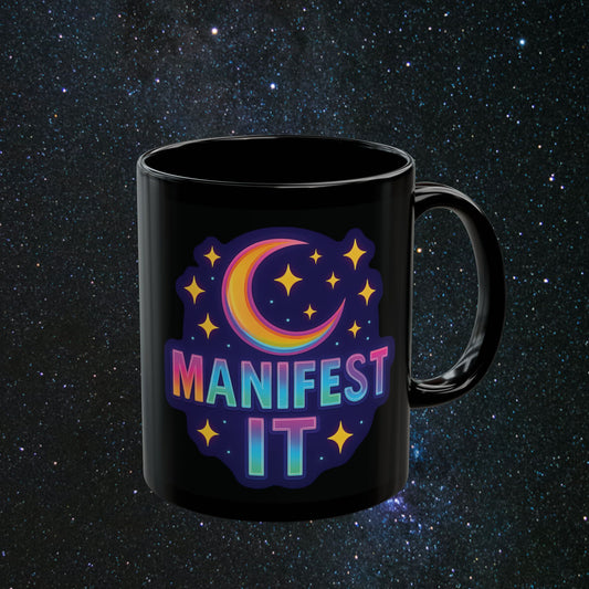 Manifest It Black Mug