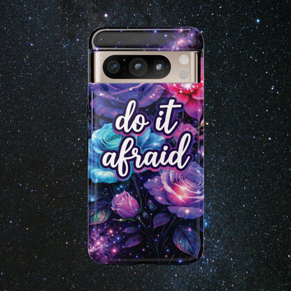 Do It Afraid Flowers Luminex Phone Case