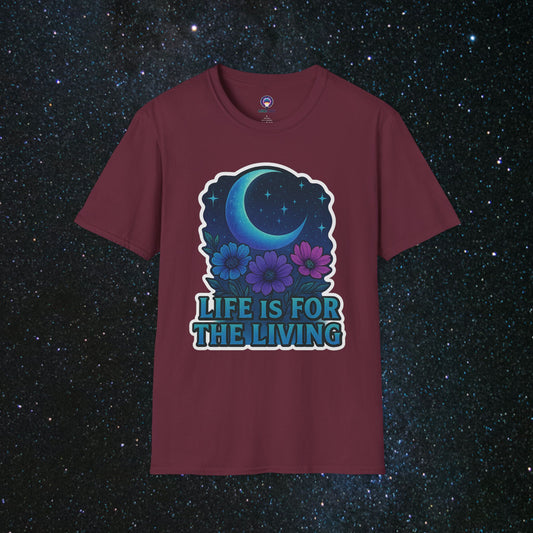 Life Is For Living Softstyle T-Shirt
