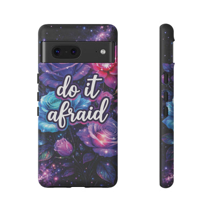 Do It Afraid Flowers Luminex Phone Case