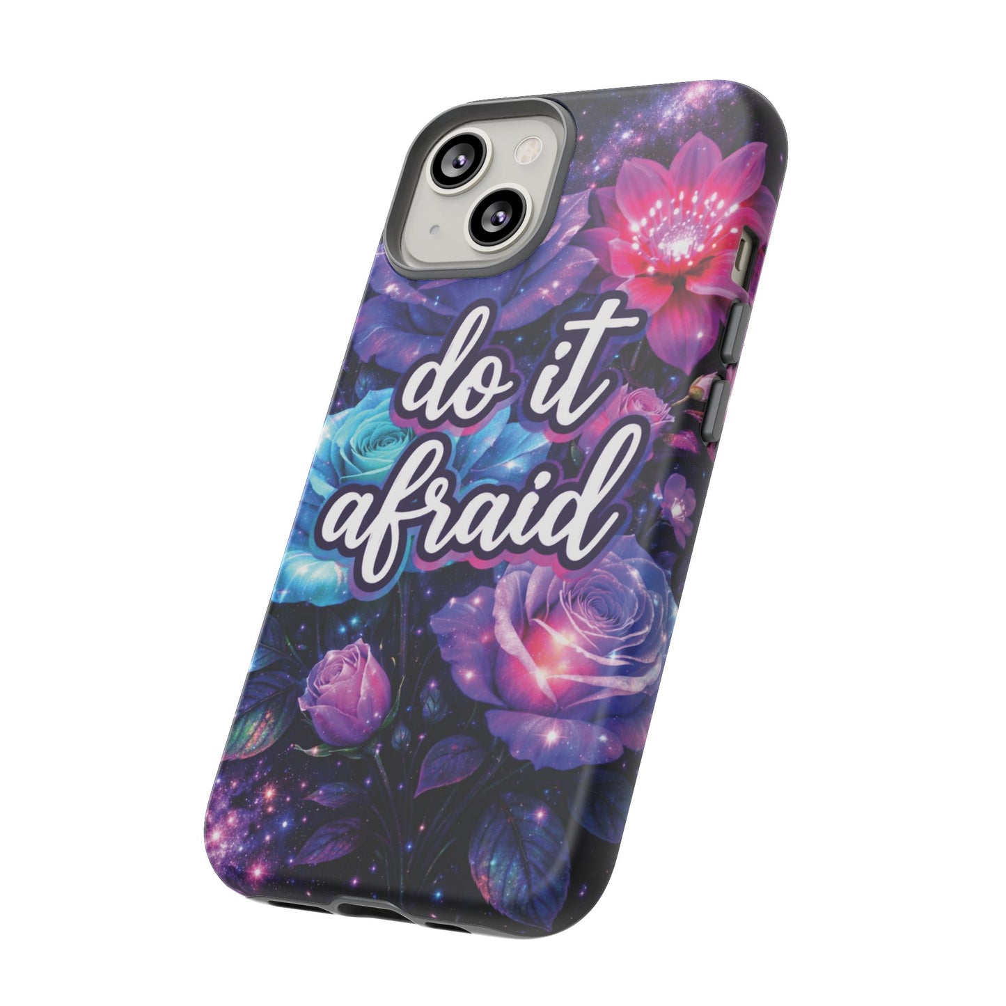 Do It Afraid Flowers Luminex Phone Case