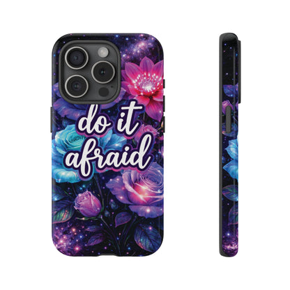 Do It Afraid Flowers Luminex Phone Case