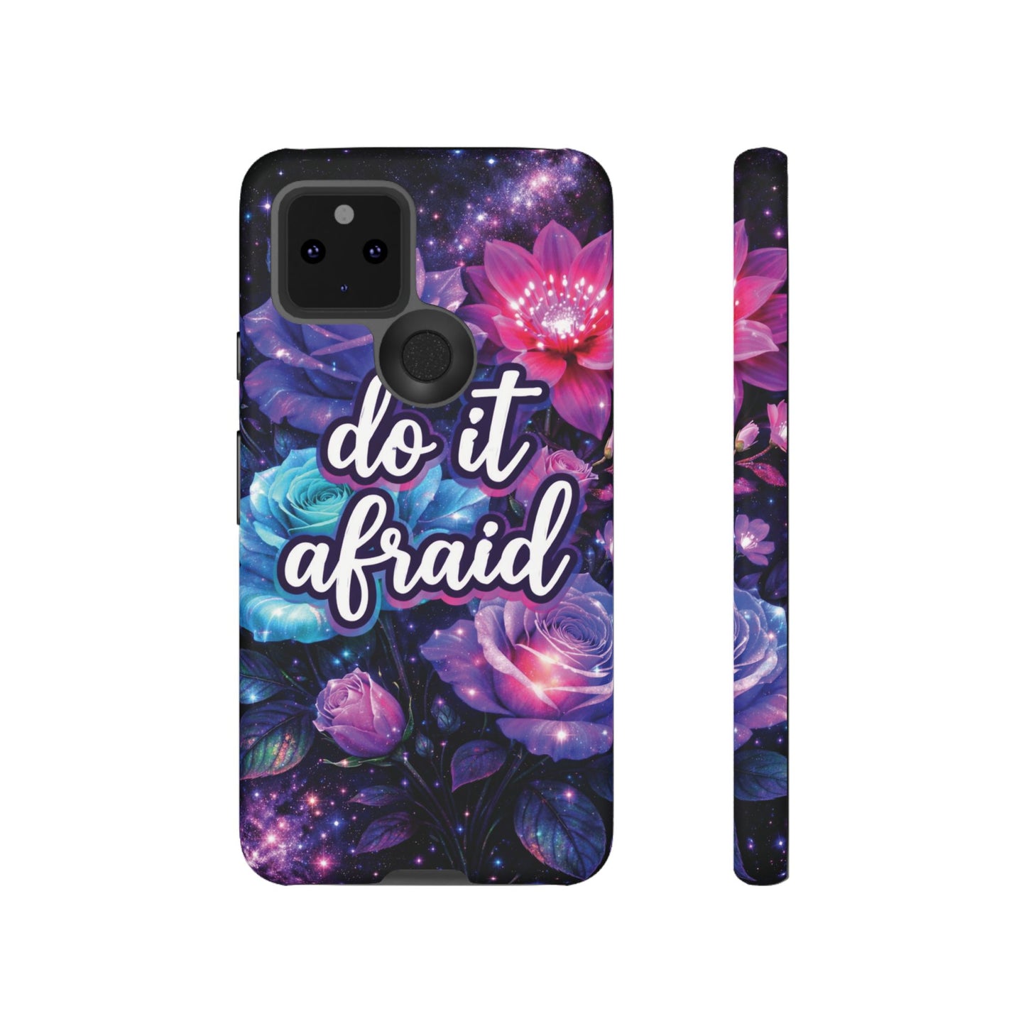 Do It Afraid Flowers Luminex Phone Case