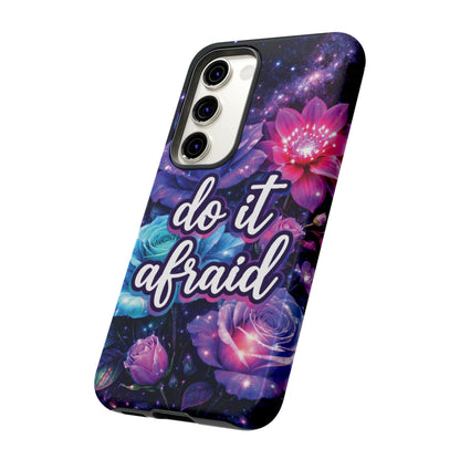 Do It Afraid Flowers Luminex Phone Case